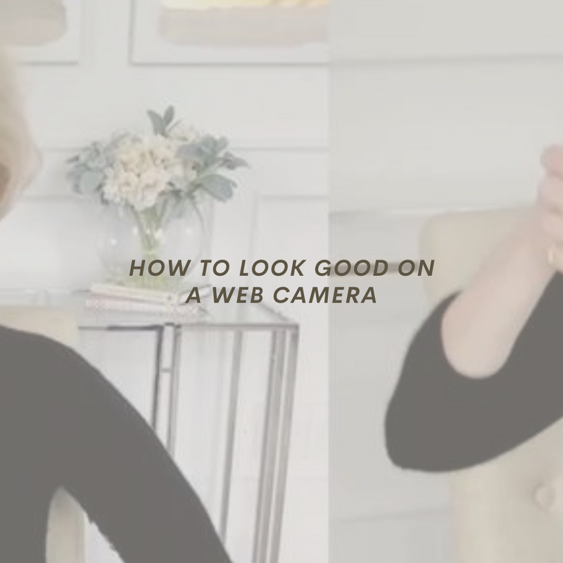 How to look good on a Web camera